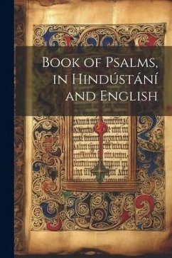 Book of Psalms, in Hindústání and English - Anonymous