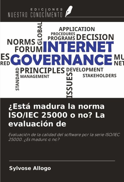 ¿Está madura la norma ISO/IEC 25000 o no? La evaluación de