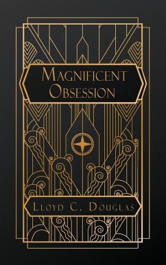 Magnificent Obsession - Douglas, Lloyd C.