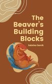 The Beaver's Building Blocks