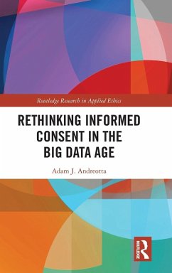 Rethinking Informed Consent in the Big Data Age - Andreotta, Adam J