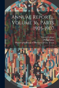 Cover Annual Report..., Volume 36, Parts 1905-1907