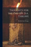 Thoughts for the Day [By D.a. Thrupp]