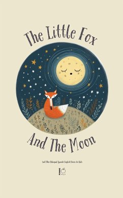 The Little Fox And The Moon And Other Bilingual Spanish-English Stories for Kids - Bilingual, Pomme