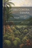 Cuba contra España: Manifiesto del Partido Revolucionario Cubano a los pueblos hispano-americanos