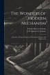 The Wonders of Modern Mechanism: A... - Bild 1