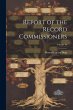 Report of the Record Commissioners;... - Bild 1