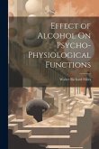 Effect of Alcohol On Psycho-Physiological Functions