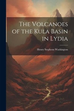 The Volcanoes of the Kula Basin in Lydia - Washington, Henry Stephens