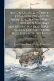 Specifications for Triple-Expansion Twin-Screw Propelling Engines, With Boilers & Auxiliary Machinery, for Gun-Boats Nos. 5 & 6 of About 1,000 Tons Di Specifications for Triple-Expansion Twin-Screw Propelling Engines, With Boilers & Auxiliary Machinery, for Gun-Boats Nos. 5 & 6 of About 1,000 Tons Di
