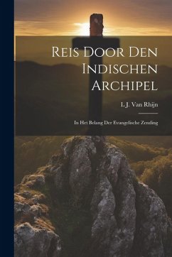 Cover Reis Door Den Indischen Archipel: In Het Belang Der Evangelische Zending