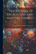 The Journal of Microscopy and Natural... - Bild 1