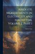 Absolute Measurements in Electricity... - Bild 1