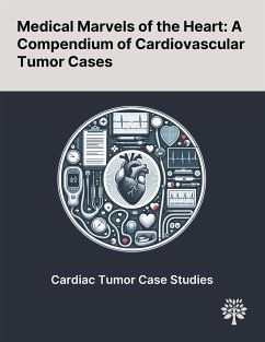 Medical Marvels of the Heart - Heidari, Amanollah; Nourizadeh, Mohammad; Najafi, Mohammad