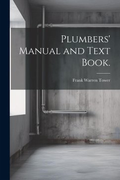Cover Plumbers' Manual and Text Book.
