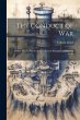 The Conduct of War: A Short Treatise On... - Bild 1