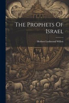 The Prophets Of Israel - Willett, Herbert Lockwood