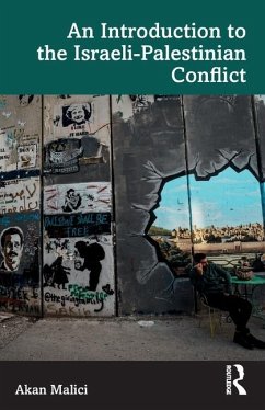 An Introduction to the Israeli-Palestinian Conflict - Malici, Akan