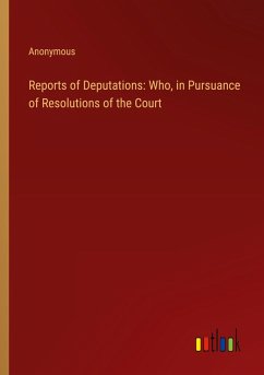Cover Reports of Deputations: Who, in Pursuance of Resolutions of the Court