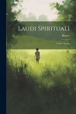 Laudi Spirituali: Codice Inedito Laudi Spirituali: Codice Inedito