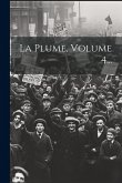 La Plume, Volume 4...