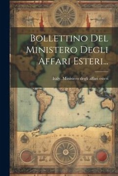 Bollettino Del Ministero Degli Affari Esteri...