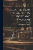 Selected Films for American History and Problems