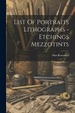 List Of Portraits Lithographs - Etchings Mezzotints