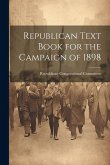 Republican Text Book for the Campaign of 1898