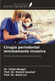 Cirugía periodontal mínimamente invasiva