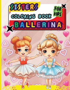 Sisters Ballerina Coloring Book For Kids - Peter