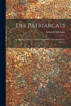 Des Patriarcats - Sidarouss, Sésostris