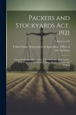 Packers and Stockyards Act, 1921: General Rules and Regulations of the Secretary of Agriculture With Respect to Stockyard Owners, Market Agencies and