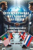 International Relations Unveiled