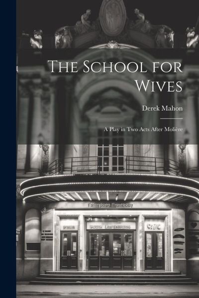 The School for Wives The School for Wives