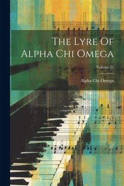 Cover The Lyre Of Alpha Chi Omega; Volume 21