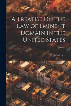 Cover A Treatise On the Law of Eminent Domain in the United States; Volume 2