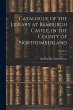 Catalogue of the Library at Bamburgh... - Bild 1