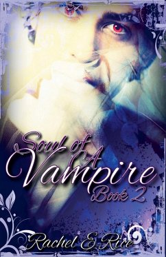 Soul of A Vampire Book 2 - Rice, Rachel E