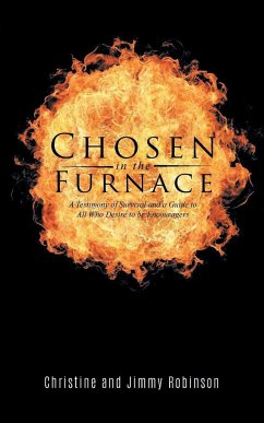 Chosen in the Furnace - Robinson, Christine; Robinson, Jimmy