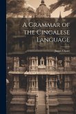 A Grammar of the Cingalese Language