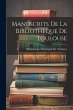 Manuscrits De La Bibliothèque De... - Bild 1