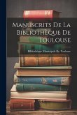 Manuscrits De La Bibliothèque De Toulouse