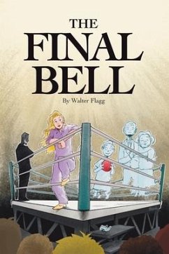 The Final Bell - Flagg, Walter