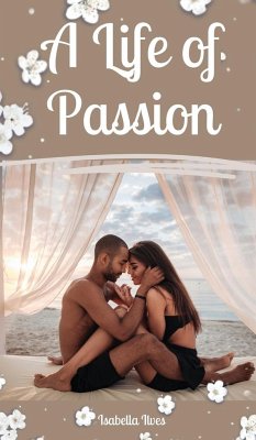 A Life of Passion - Ilves, Isabella