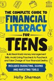 The Complete Guide to Financial Literacy for Teens The Complete Guide to Financial Literacy for Teens