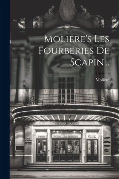 Cover Moliere's Les Fourberies De Scapin...