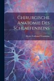 Chirurgische Anatomie Des Schlaefenbeins