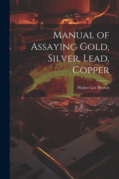 Cover Manual of Assaying Gold, Silver, Lead, Copper