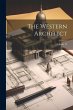 The Western Architect; Volume 19 - Bild 1